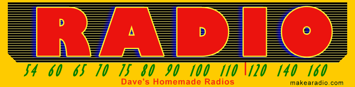 Dave's Homemade Radios